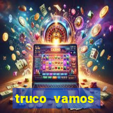 truco vamos torneios online